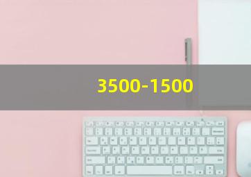 3500-1500