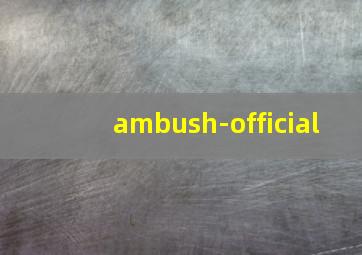 ambush-official